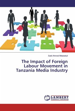 The Impact of Foreign Labour Movement in Tanzania Media Industry - Mkabakuli, Saidi Ahmed