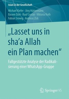 ¿Lasset uns in sha¿a Allah ein Plan machen¿ - Kiefer, Michael;Hüttermann, Jörg;Dziri, Bacem