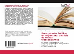 Presupuesto Público en Argentina: análisis de temas trascendentes - Lorenzo, Ricardo Gustavo;Garcia, Oscar Dante