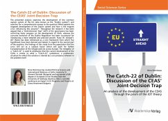 The Catch-22 of Dublin: Discussion of the CEAS¿ Joint-Decision Trap - Dimitrova, Nina