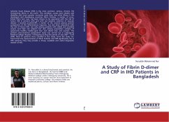 A Study of Fibrin D-dimer and CRP in IHD Patients in Bangladesh - Nur, Nuruddin Mohammed