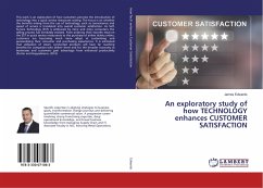 An exploratory study of how TECHNOLOGY enhances CUSTOMER SATISFACTION - Edwards, James