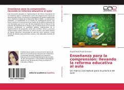 Enseñanza para la comprensión: llevando la reforma educativa al aula - Prada Echeverri, Angela Maria