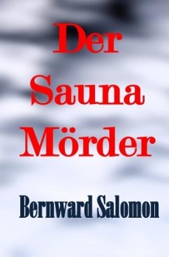 Der Saunamörder - Salomon, Bernward