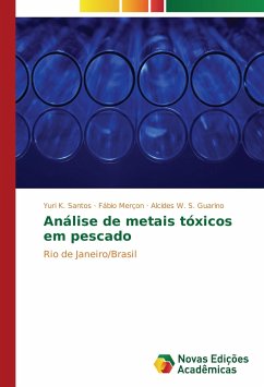 Análise de metais tóxicos em pescado - Santos, Yuri K.;Merçon, Fábio;W. S. Guarino, Alcides