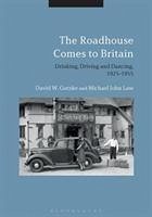The Roadhouse Comes to Britain (eBook, PDF) - Gutzke, David W.; Law, Michael John
