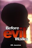 Before Evil Walks (eBook, ePUB) Before Evil Walks (eBook, ePUB)