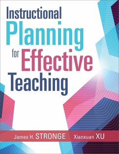 Instructional Planning for Effective Teaching (eBook, ePUB) - Stronge, James H.; Xu, Xianxuan