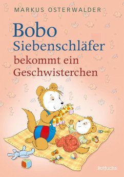 Bobo Siebenschläfer bekommt ein Geschwisterchen (eBook, ePUB) - Osterwalder, Markus