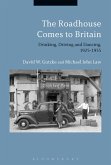 The Roadhouse Comes to Britain (eBook, ePUB)