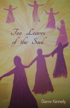 Tea Leaves of the Soul (eBook, ePUB) - Kennedy, Dianne