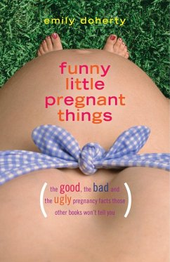 Funny Little Pregnant Things (eBook, ePUB) - Doherty, Emily
