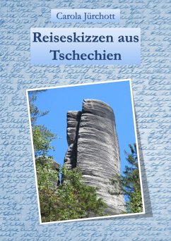 Reiseskizzen aus Tschechien (eBook, ePUB) - Jürchott, Carola