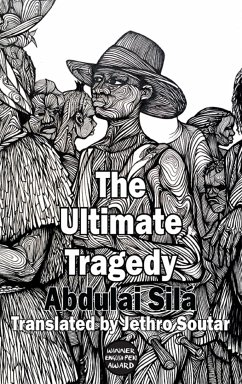 The Ultimate Tragedy (eBook, ePUB) - Sila, Abdulai