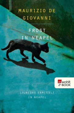 Frost in Neapel / Inspektor Lojacono Bd.4 (eBook, ePUB) - Giovanni, Maurizio de