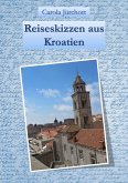 Reiseskizzen aus Kroatien (eBook, ePUB)