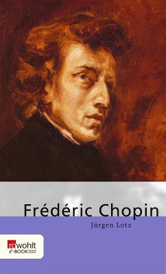 Frédéric Chopin (eBook, ePUB) - Lotz, Jürgen