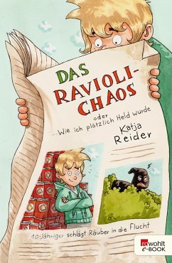Das Ravioli-Chaos oder Wie ich plötzlich Held wurde (eBook, ePUB) - Reider, Katja