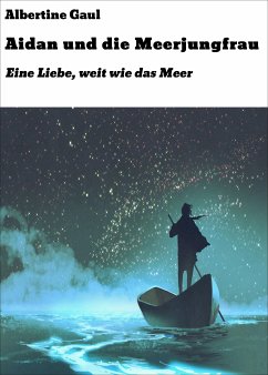 Aidan und die Meerjungfrau (eBook, ePUB) - Gaul, Albertine