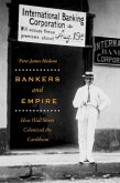 Bankers and Empire (eBook, ePUB) Bankers and Empire (eBook, ePUB)