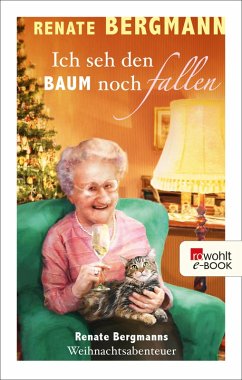 Ich seh den Baum noch fallen / Online-Omi Bd.9 (eBook, ePUB) - Bergmann, Renate