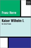Kaiser Wilhelm I. (eBook, ePUB)