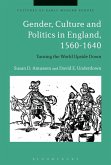 Gender, Culture and Politics in England, 1560-1640 (eBook, PDF)