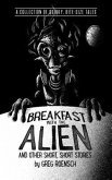 Breakfast with the Alien and Other Short, Short Stories (eBook, ePUB)