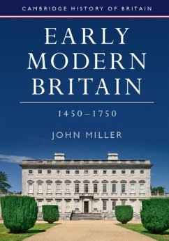 Early Modern Britain, 1450-1750 (eBook, PDF) - Miller, John