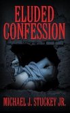 Eluded Confession (eBook, ePUB)