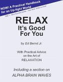 Relax It's Good for You (eBook, ePUB) Relax It's Good for You (eBook, ePUB)