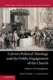 Calvin's Political Theology and the Public Engagement of the Church (eBook, PDF)