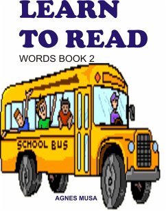 Learn To Read : Words Book Two (eBook, ePUB) - Musa, Agnes