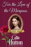 For the Love of the Marquess (The Noble Hearts Series, #2) (eBook, ePUB) For the Love of the Marquess (The Noble Hearts Series, #2) (eBook, ePUB)