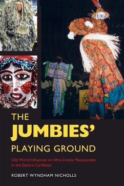 The Jumbies' Playing Ground (eBook, ePUB) - Nicholls, Robert Wyndham