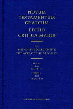 Novum Testamentum Graecum. Editio Critica Maior / Band III: Die Apostelgeschichte