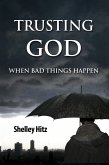 Trusting God When Bad Things Happen (eBook, ePUB)