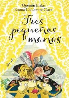 Tres pequeños monos - Blake, Quentin; Chichester Clark, Emma