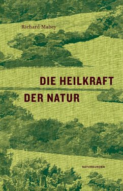 Die Heilkraft der Natur - Mabey, Richard