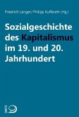 Sozialgeschichte des Kapitalismus im 19. und 20. Jahrhundert