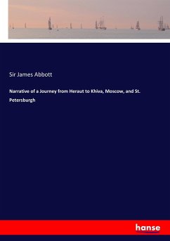 Narrative of a Journey from Heraut to Khiva, Moscow, and St. Petersburgh