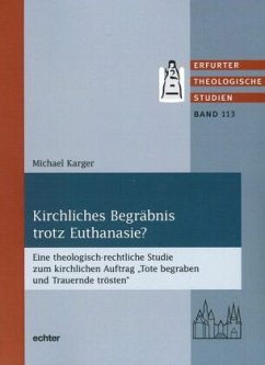 Kirchliches Begräbnis trotz Euthanasie? - Karger, Michael