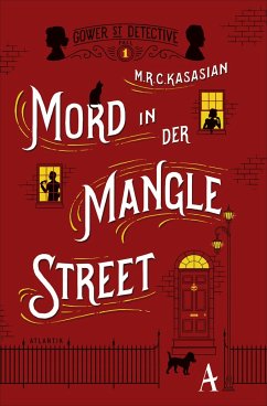 Mord in der Mangle Street / Sidney Grice Bd.1 - Kasasian, M. R. C.;Kasasian, M.R.C.