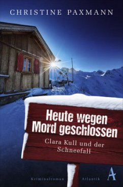 Heute wegen Mord geschlossen / Clara Kull Bd.1 - Paxmann, Christine