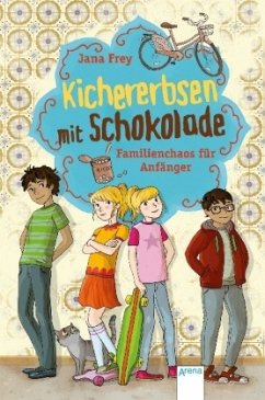 Familienchaos für Anfänger / Kichererbsen mit Schokolade Bd.1 - Frey, Jana