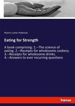 Eating for Strength - Holbrook, Martin Luther