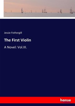 The First Violin - Fothergill, Jessie