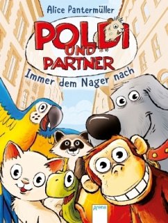 Immer dem Nager nach / Poldi und Partner Bd.1 - Pantermüller, Alice
