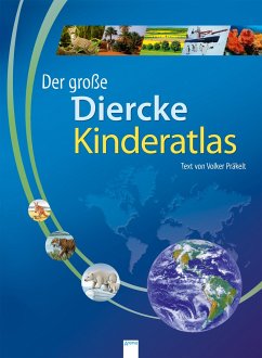 Der große Diercke Kinderatlas - Präkelt, Volker