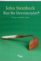 Ben Bir Devrimciyim - Steinbeck, John